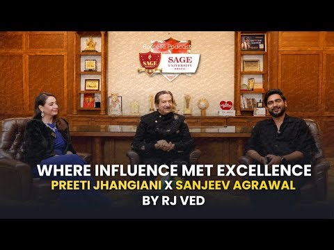 Er.Sanjeev Agrawal(CMD–The SAGE Group) in an Exclusive Podcast with RJ Ved| Influencer Award Journey