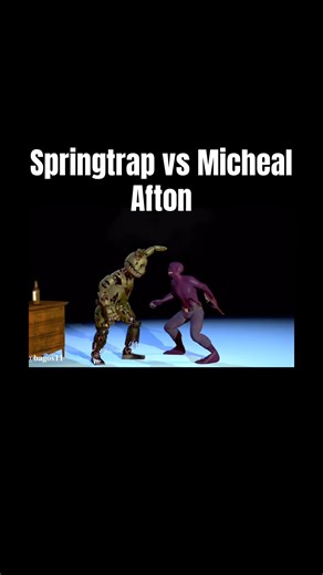 Springtrap vs Micheal Afton original video made by @bagos11