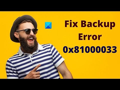 Fix 0x81000033 Backup Error in Windows 11