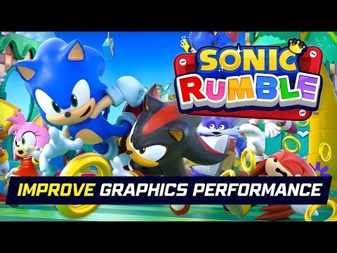 How to Improve Graphics Performance in Sonic Rumble 2025?