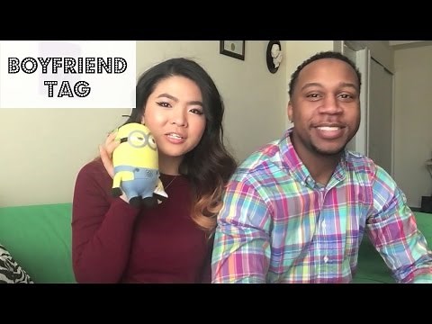 Boyfriend Tag!!!! (Blasian couple boyfriend tag)