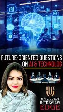 How to Answer AI & Technology Questions in UPSC Interview | Governance Lens