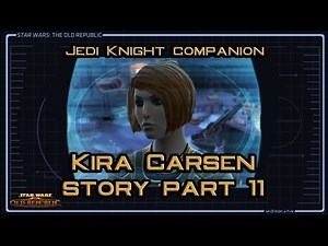 SWTOR: Jedi Knight companion Kira Carsen conversation #11: Kira's "The Emperor's Orphans" quest