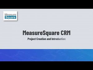 Project Creation and Introduction │ MeasureSquare CRM Demo