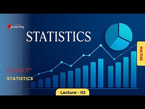 Statistics: for XI Standard & IIT-JEE - 02/11