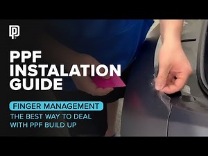 PPF Installation Guide- "Finger" Management | The Best Way to Deal with Built Up PPF!