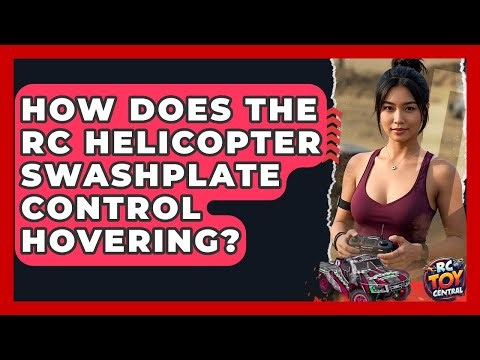 How Does The RC Helicopter Swashplate Control Hovering? - RC Toy Central