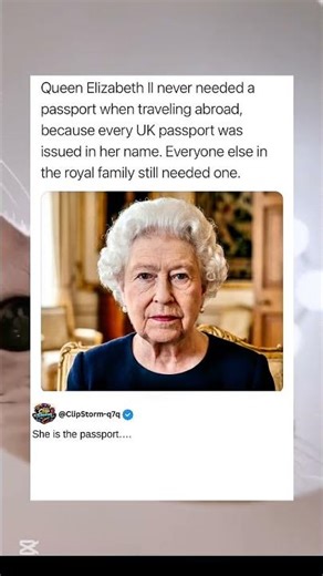 Queen Elizabeth Il never needed a passport when traveling abroad#trending #queenelizabeth