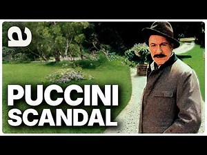 Puccini | A Composer’s Scandal