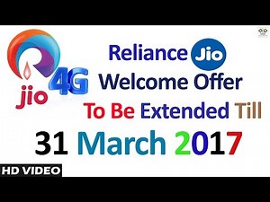 Reliance JIO 4G Welcome Offer To Be Extended Till March 31 2017 SGS EDUCATION
