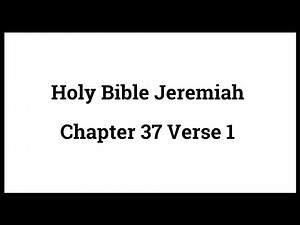Holy Bible Jeremiah 37:1