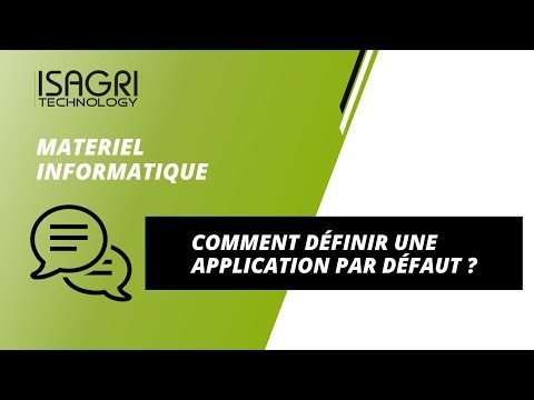 #MATERIEL - Comment définir une application par défaut ?