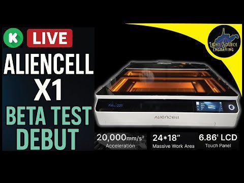 LIVE! Aliencell X1 Laser Engraver – Beta Test Debut (First Look)