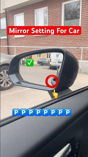 Car mirror setting in car! #drivingtest #cars #shorts