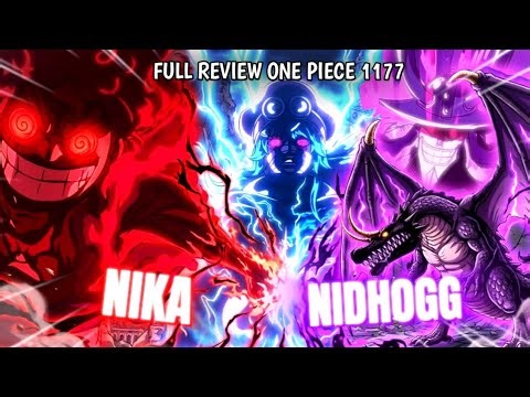 FULL REVIEW OF ONE PIECE 1177!! LOKI - NIKA IN ANGRY MODE!? VS IMU!! FIGHT TO DEFEND THE WORLD