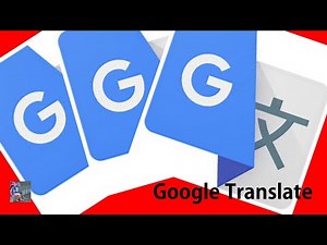【Google】A quick guide to Google Translate ★ 7 分鐘學會 Google 翻譯 ★