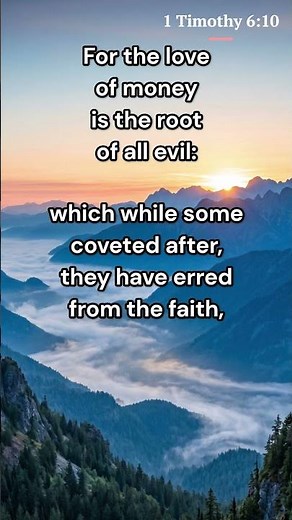 The Love of Money Is the Root of All Evil — 1 Timothy 6:10 (KJV) #sacredscriptures #biblereadings