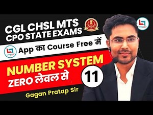 Number System by Gagan Pratap sir | Lecture - 11 |For SSC, SSC CGL,GD, CHSL & other compatative exam