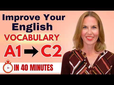 Level Up Your English Vocabulary with THESE Advanced Words (A1 → C2)