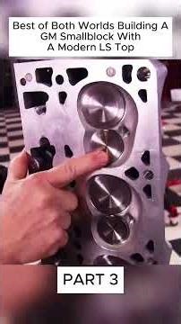 Best of Both Worlds- Building A GM Smallblock With A Modern LS Top