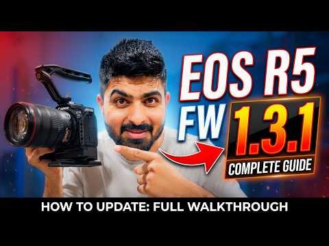 How to Update Canon EOS R5 Firmware to 1.3.1 (Step-by-Step Guide)