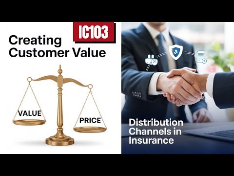 Creating Customer Value Through Distribution | Insurance Channel Management IC-103