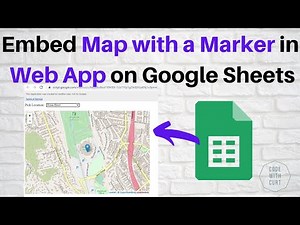Embed Map with a Marker on Web App on Google Sheets using Google Apps Script