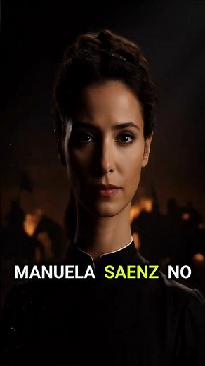 Manuela Sáenz: the forbidden woman who changed the history of America
