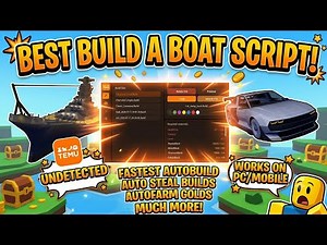 BEST SCRIPT FOR BUILD A BOAT! ⛵ | FAST AUTOBUILD, AUTOFARM, AUTOSTEAL AND MORE! 🔥😱 (PASTEBIN)