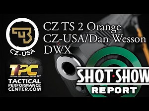 SHOT Show 2023 New Level of Performance: Check Out the CZ TS 2 Orange and the CZ-USA/Dan Wesson DWX!