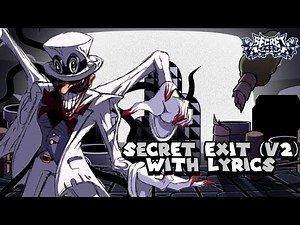 Secret Exit V2 (Act 5 Mimics) with LYRICS by Luna