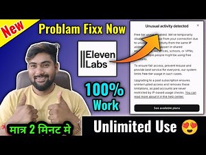 Elevenlabs Unusual Activity Detected Problem Fixx | How to use Elevenlabs For Unlimited Free