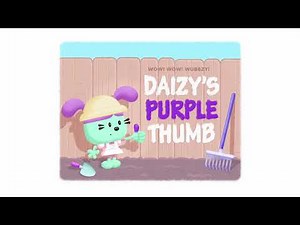 Wow! Wow! Wubbzy! - Daizy's Purple Thumb (Vocals)