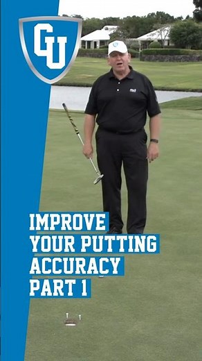 Improve Your Putting Accuracy - Part 1