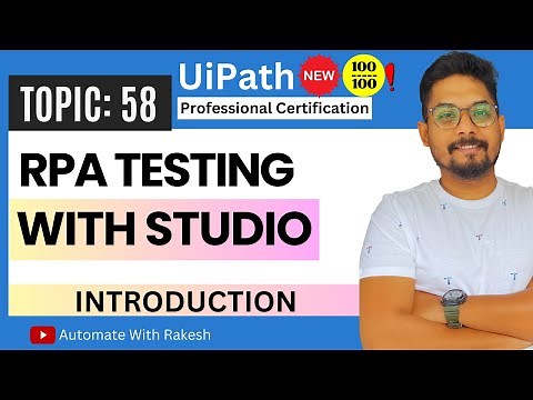 Introduction to RPA Testing with UiPath Studio
