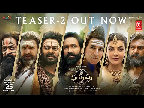 Kannappa Official Teaser-2 (Telugu) | Vishnu Manchu | Mohan Babu | Prabhas | Mohanlal | Akshay Kumar