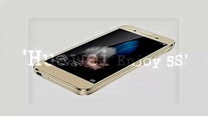 Huwai Enjoy 5S First Look: