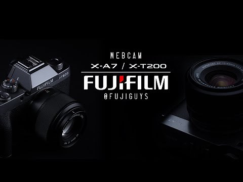 FUJIFILM X-A7 / X-T200 - Webcam - Fuji Guys