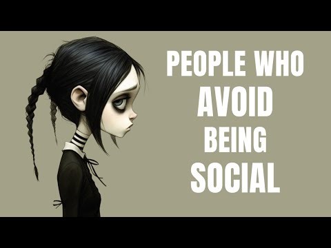 The Psychology of People Who Avoid Being Social