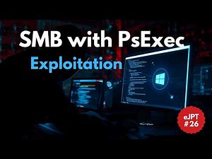 26 - Exploiting SMB with PsExec | eJPT Course Video | SMB Exploitation Tutorial #cybersecurity