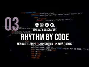 Rhythm by Code | Monome Teletype, Shapeshifter, Plaits x 3, Beads