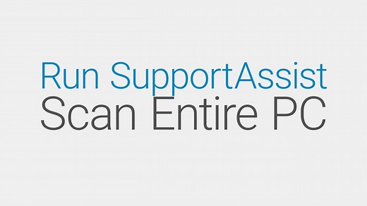 How to Run Support Assist Scan Entire PC