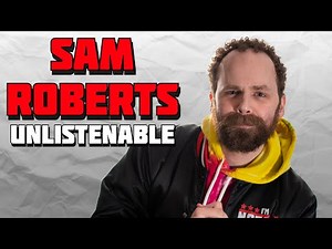 Sam Roberts Now | Unlistenable
