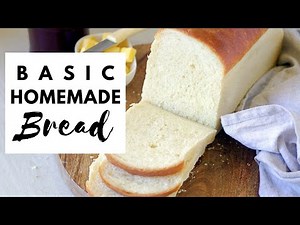 Basic Homemade White Bread Recipe in 4 simple steps