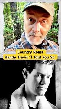 Country Roast Randy Travis “I Told You So” #shorts