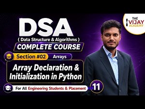 Array Declaration & Initialization in Python Explained 🔥 | DSA Complete Course | Arrays | Day 11