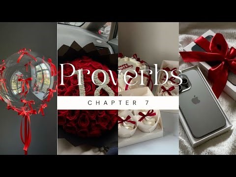 Proverbs Chapter 7 said | October 7th (31 Days of Proverbs)