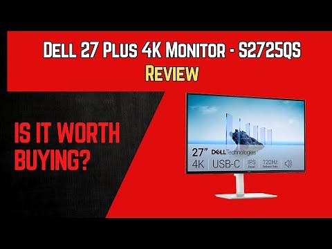 Dell 27 Plus 4K Monitor Review - S2725QS