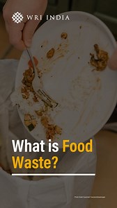What is Food Waste and Where Does It Happen in India? #DidYouKnow that every Indian generates about 55 kg food waste annually at the household level as estimated by the Food Waste Index Report 2024! Wondering what comprises this huge pile of food waste? Watch this video, the first one from a three-part series, to learn exactly what food waste encompasses and where does it happen. Food waste isn't just about what ends up in your bin, but also about the lost opportunity to nourish millions. March 