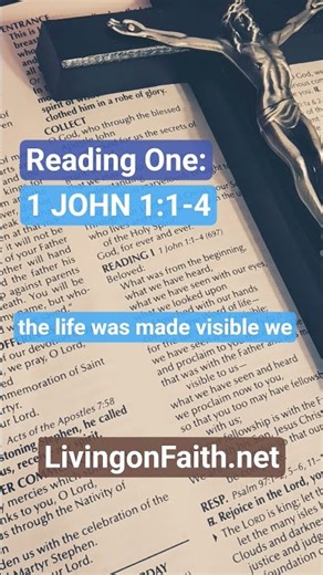 Dec 27: Reading One: 1 John 1:1-4